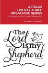 A PSALM TWENTY-THREE PREACHING SERIES