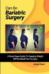 Can Do Bariatric Surgery!