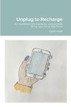 Unplug to Recharge