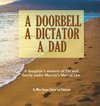 A Doorbell, A Dictator, A Dad