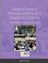 Global Financial Markets and the ACI Dealing Certificate