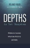 Depths As Yet Unspoken