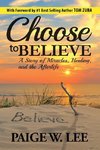 Choose to Believe