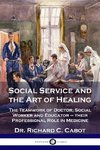 Social Service and the Art of Healing