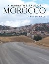 A Narrative Tale  of Morocco