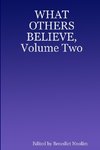 WHAT OTHERS BELIEVE, Volume Two