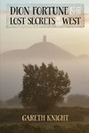 Dion Fortune and the Lost Secrets of the West