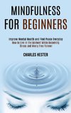 Mindfulness for Beginners