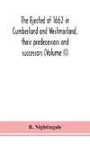 The ejected of 1662 in Cumberland and Westmorland, their predecessors and successors (Volume II)