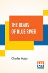 The Bears Of Blue River