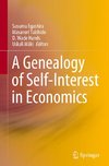 A Genealogy of Self-Interest in Economics