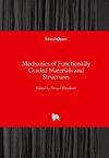 Mechanics of Functionally Graded Materials and Structures