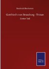 Gottfried's von Strassburg - Tristan