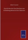 Geschichte des Geschlechtes von Schönberg Meissnischen Stammes