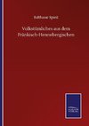 Volkstümliches aus dem Fränkisch-Hennebergischen