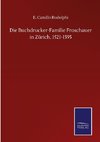 Die Buchdrucker-Familie Froschauer in Zürich, 1521-1595