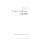 Teams wirksam steuern