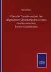 Über die Transformation der allgemeinen Gleichung des zweiten Grades zwischen Linien-Coordinaten