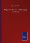 Allgemeine Theorie der Bewegung und Kraft