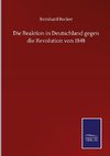 Die Reaktion in Deutschland gegen die Revolution von 1848