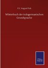 Wörterbuch der indogermanischen Grundsprache