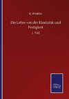 Die Lehre von der Elastizität und Festigkeit