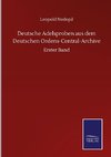 Deutsche Adelsproben aus dem Deutschen Ordens-Central-Archive