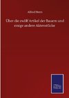 Über die zwölf Artikel der Bauern und einige andere Aktenstücke