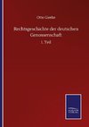 Rechtsgeschichte der deutschen Genossenschaft