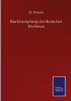 Das Grundprinzip des deutschen Rhythmus