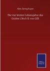 Die vier letzten Lebensjahre des Grafen Ulrich II. von Cilli