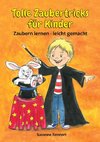 Tolle Zaubertricks für Kinder