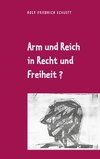 Arm und Reich in Recht und Freiheit?