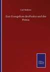 Zum Evangelium des Paulus und des Petrus