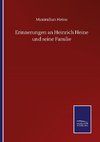 Erinnerungen an Heinrich Heine und seine Familie