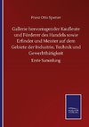 Gallerie hervorragender Kaufleute und Förderer des Handels sowie Erfinder und Meister auf dem Gebiete der Industrie, Technik und Gewerbthätigkeit