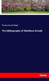 The bibliography of Matthew Arnold