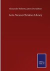 Ante-Nicene Christian Library