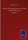 History of Friedrich the Second called Frederich the Great