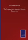 The Strange Adventures of Captain Dangerous