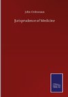 Jurisprudence of Medicine