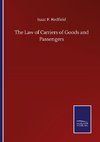 The Law of Carriers of Goods and Passengers