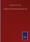 A Manual of the Mahommedan Law