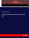 The History of Great Britain during the Reign of Queen Anne