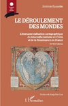 Le déroulement des mondes