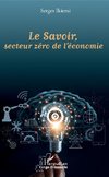 Le Savoir, secteur zéro de l'économie