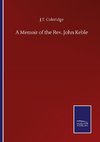 A Memoir of the Rev. John Keble