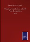 A Practical Introduction to Greek Prose Composition