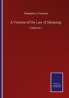 A Treatise of the Law of Shipping