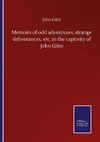 Memoirs of odd adventures, strange deliverances, etc. in the captivity of John Giles